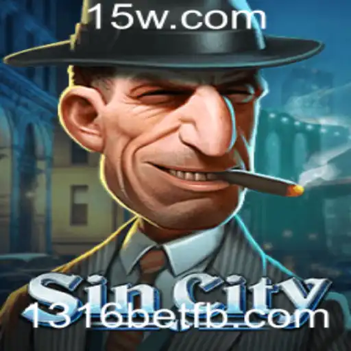 Explorando SinCity: O Mundo de Excitação e Estratégia no Jogo de Apostas 1316bet